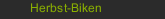 Herbst-Biken