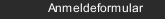 Anmeldeformular
