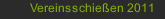 Vereinsschießen 2011